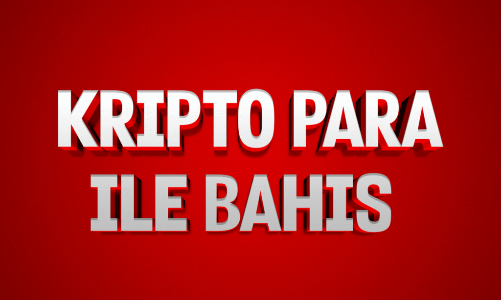 Kripto Parayla Bahis